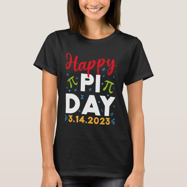Happy Pi Day Mathematics Math Teacher Kids Pi Day  T-Shirt (Vorderseite)
