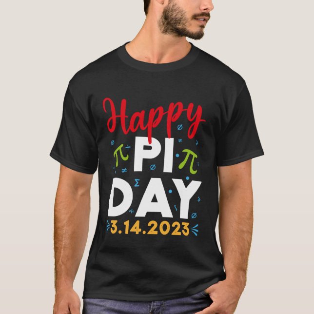 Happy Pi Day Mathematics Math Teacher Kids Pi Day  T-Shirt (Vorderseite)