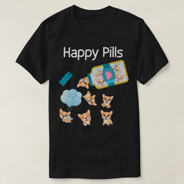 Happy Pills Corgi Hunde Niedlich Corgi Liebhaber C T-Shirt (Design vorne)