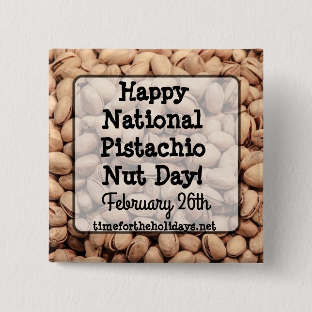 Happy Pistachio Nut Day 26. Februar Button (Vorderseite)