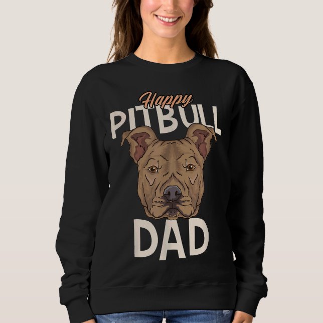 Happy Pitbull Vater Sweatshirt (Vorderseite)