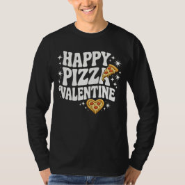 Happy Pizza Valentine Funny Pizza Love Design T-Shirt