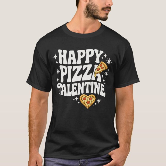 Happy Pizza Valentine Funny Pizza Love Design T-Shirt (Vorderseite)