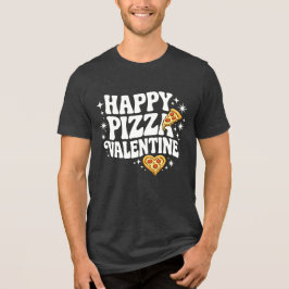 Happy Pizza Valentine Funny Pizza Love Design Tri-Blend Shirt