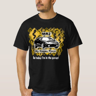 Happy Place, aber heute bin ich in der Garage! T-Shirt