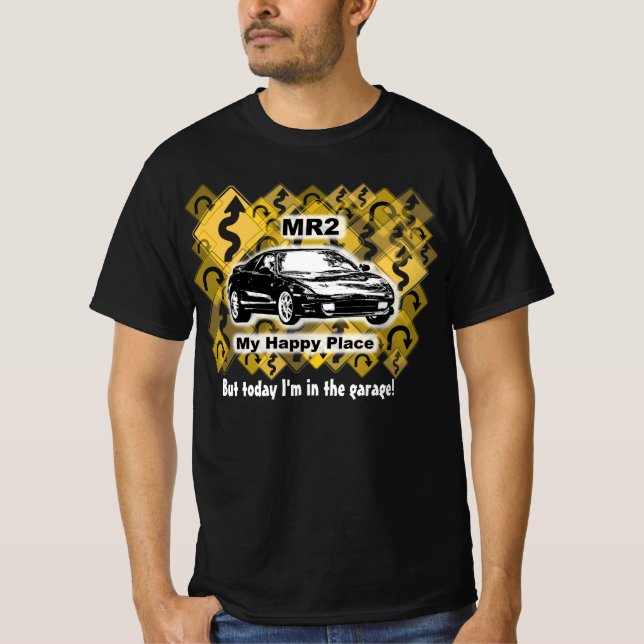 Happy Place, aber heute bin ich in der Garage! T-Shirt (Vorderseite)