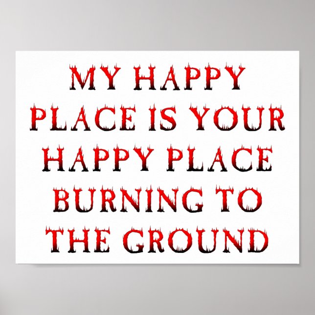 Happy Place Burning Funny Poster (Vorne)