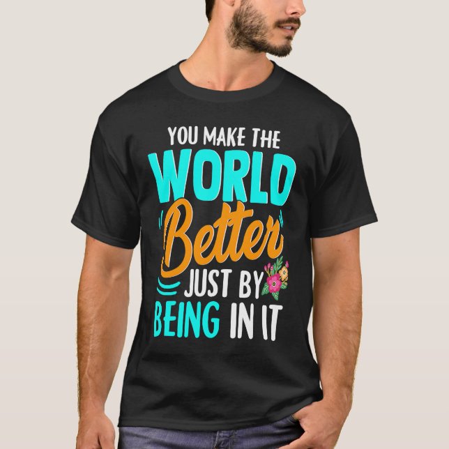 Happy Positive Friendship Compliment T-Shirt (Vorderseite)