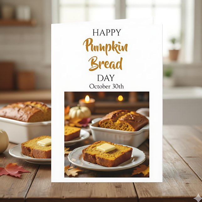 Happy Pumpkin Bread Day | October 30th Karte (Von Creator hochgeladen)