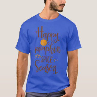 Happy Pumpkin Gewürzsaison KaffeeFunny Herbst Latt T-Shirt