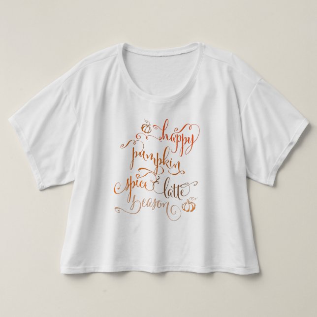 Happy Pumpkin Spice Latte Season T-Shirt (Design vorne)