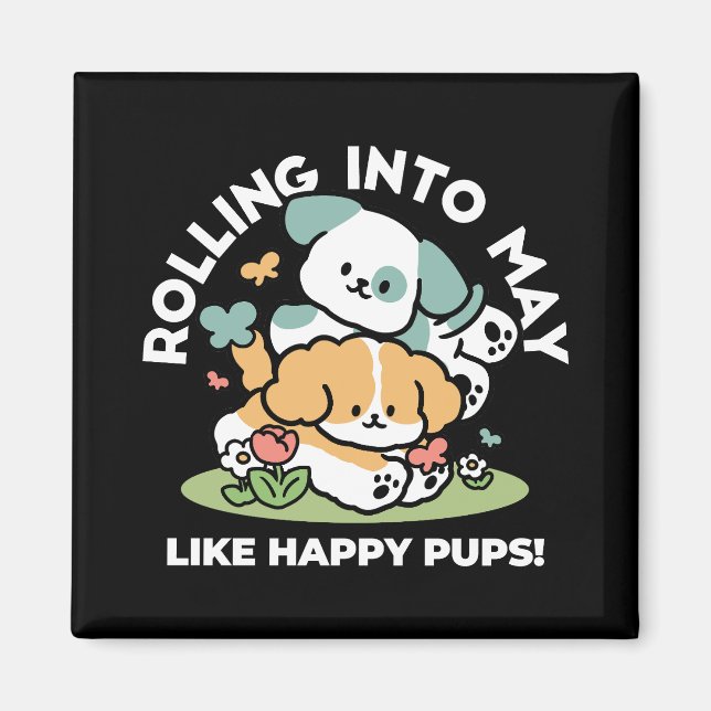 Happy Puppies Rolling in May - Kawaii Hund Kunst Magnet (Vorne)