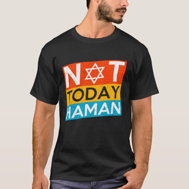 Happy Purim Costume Idea Not Today Haman Jewish Ho T-Shirt (Vorderseite)