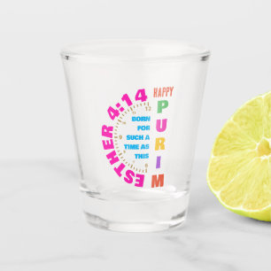 HAPPY PURIM Esther 4:14 für solch eine Zeit wie di Schnapsglas