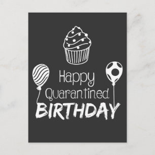Happy Quarantined Birthday Postkarte