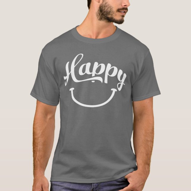 happy quotes positive quote cute love positivity f T-Shirt (Vorderseite)