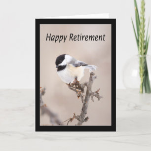 Happy Retirement Black Cap Chickadee Card Karte