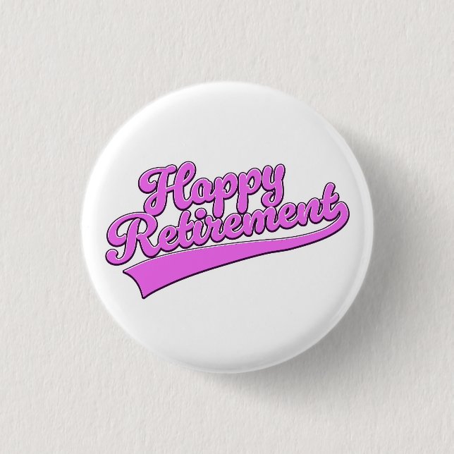 Happy Retirement Button (Vorderseite)