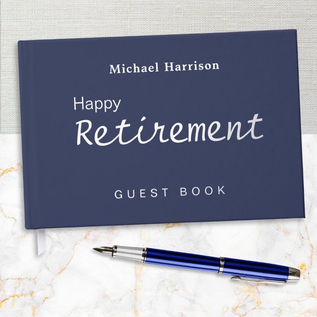 Happy Retirement Dark Navy Blue Elegant Stilvoll Gästebuch (A retirement guest book in navy blue with foil detail. An elegant and stylish keepsake gift.)