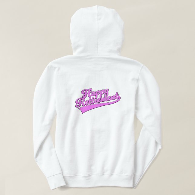 Happy Retirement Hoodie (Design Rückseite)