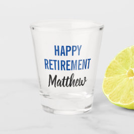 Happy Retirement Moderne Typografie Schnapsglas