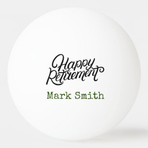 Happy RETIREMENT Tischtennisball