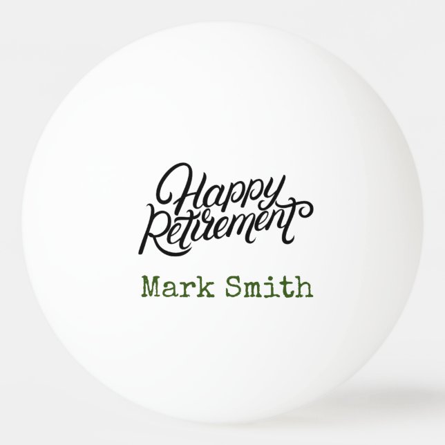 Happy RETIREMENT Tischtennisball (Vorderseite)