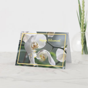 Happy Retirement wünscht White Orchids Elegant Karte