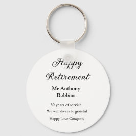 Happy Ruhestand hinzufügen Namen Jahre des Dienste Schlüsselanhänger
