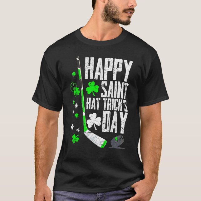 Happy Saint Hat Trick's Day T-Shirt Ice Hockey St  (Vorderseite)