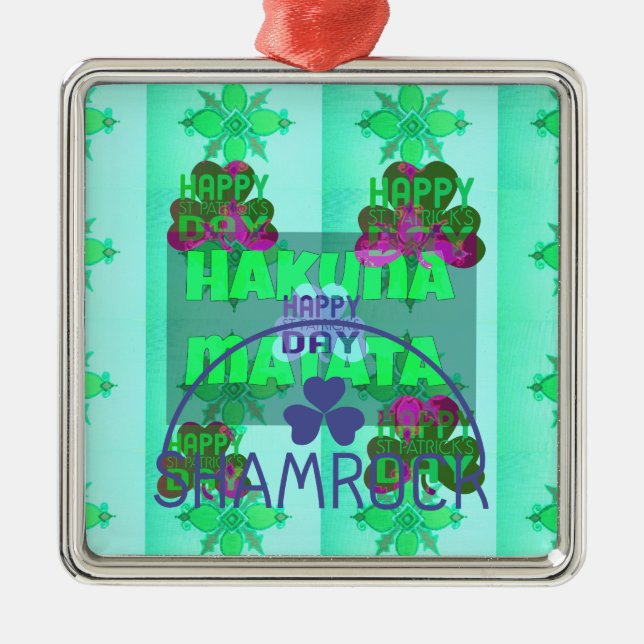 Happy Saint Patrick's Day Hakuna Matata Kunstdruck Silbernes Ornament (Vorne)