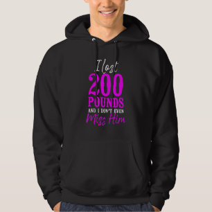 Happy Scheidung Party ich verlor 200 Pfund und ich Hoodie