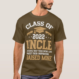Happy Senior Student Class of 2022 Day Uncle I Rai T-Shirt