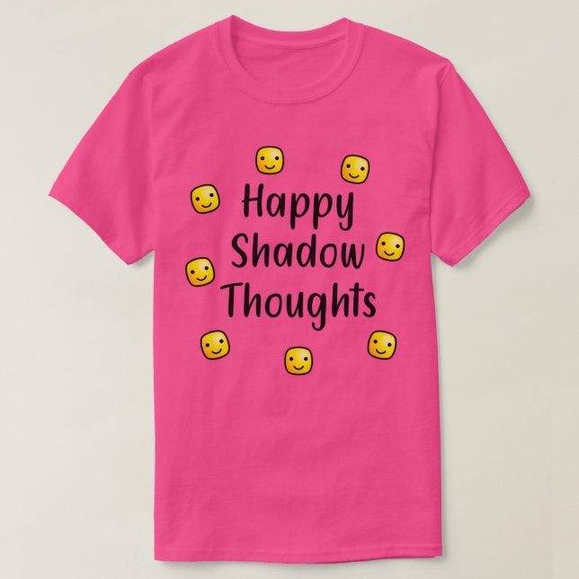 Happy Shadow Gedanken 3 T-Shirt (Design vorne)