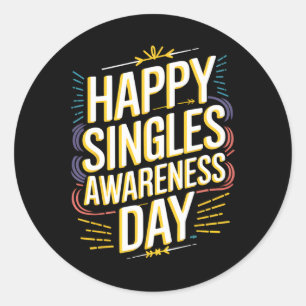 Happy Single Awareness Day Funny Anti-Valentine D Runder Aufkleber