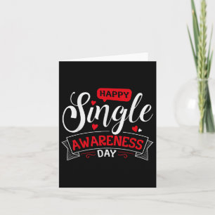 Happy Single Awareness Day - Funny Anti-Valentines Karte