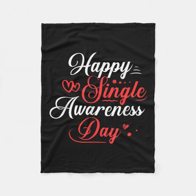 Happy Single Awareness Day Shirt Funny Anti Valent Fleecedecke (Vorderseite)