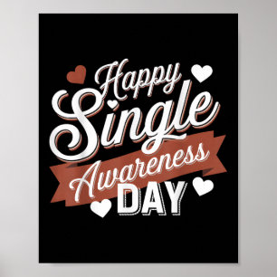 Happy Single Awareness Day Spaß Poster