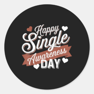 Happy Single Awareness Day Spaß Runder Aufkleber