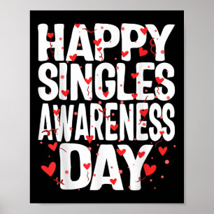 Happy Single Sensibilisierungstag Keine Paare Anti Poster
