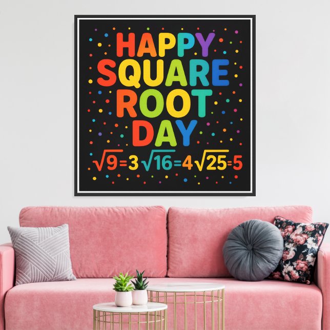 Happy Square Root Day Leinwanddruck (Insitu (Wohnzimmer))