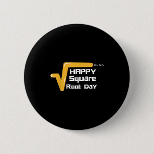 Happy Square Root Day Männer Frauen Kinder Button