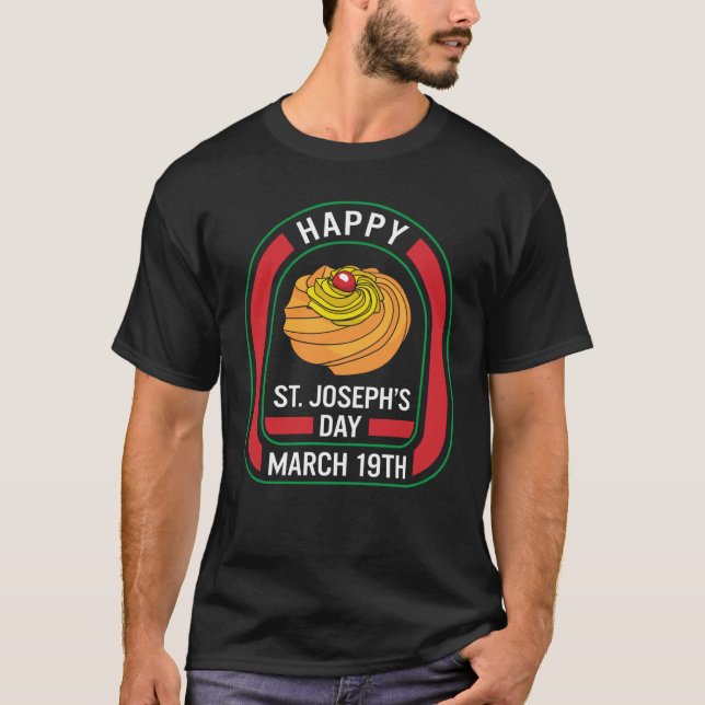 Happy St Joseph's Day March 19th Zeppole Christ Ca T-Shirt (Vorderseite)