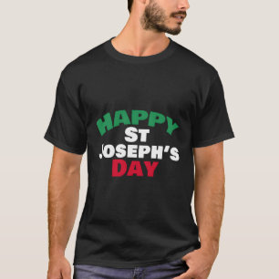 Happy St Josephs Day St Josephs Sfingi Zeppole T-Shirt