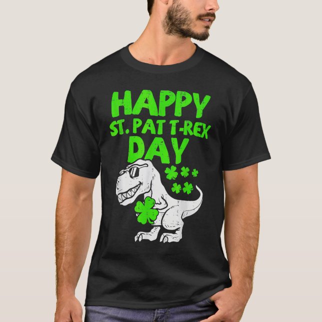 Happy St Pat Rex Day Dino Saurus St Patricks Day B T-Shirt (Vorderseite)