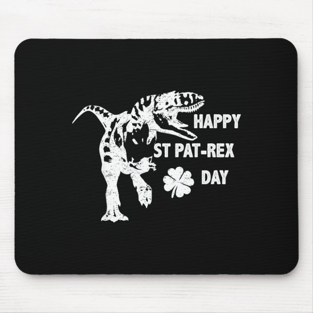 Happy St. Pat-rex Day Funny T-rex Dinosaur St Patr Mousepad (Vorne)