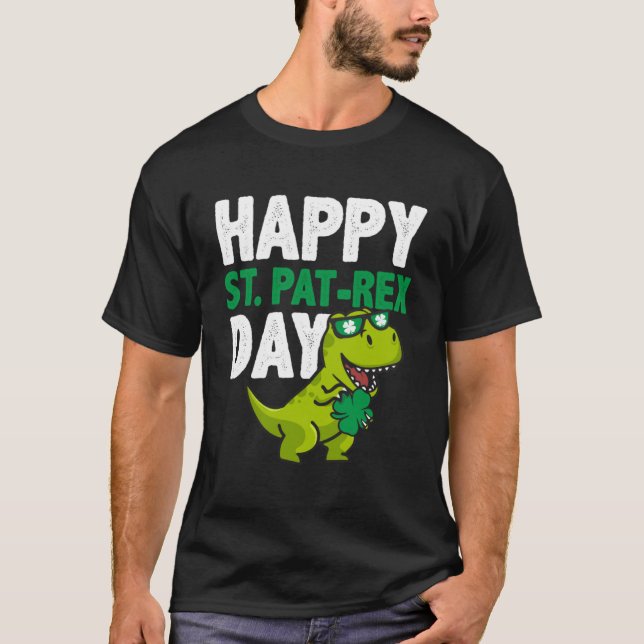 Happy St Pat Rex St Patricks Day Dinosaur Lucky Sh T-Shirt (Vorderseite)
