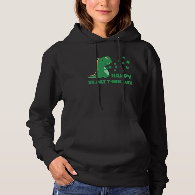 Happy St PAT T Rex Day St Patrick's Day Funny Dino Hoodie (Vorderseite)