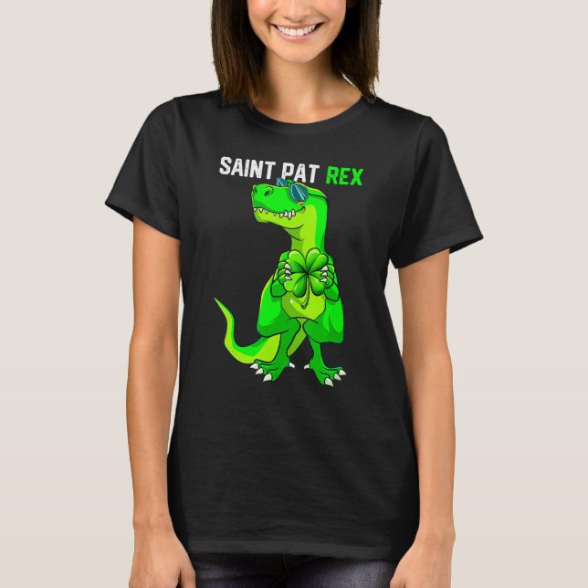 Happy St Pat T Rex Saint Patrick's Day Funny Dinos T-Shirt (Vorderseite)