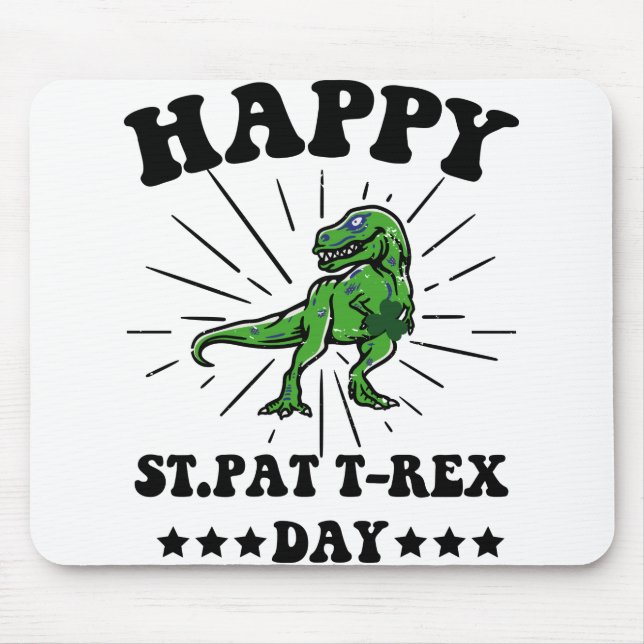Happy St Pat Trex Day Dino St Patricks Day Mousepad (Vorne)